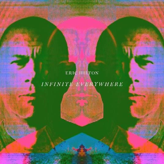 Infinite Everywhere - CD Audio di Eric Hilton