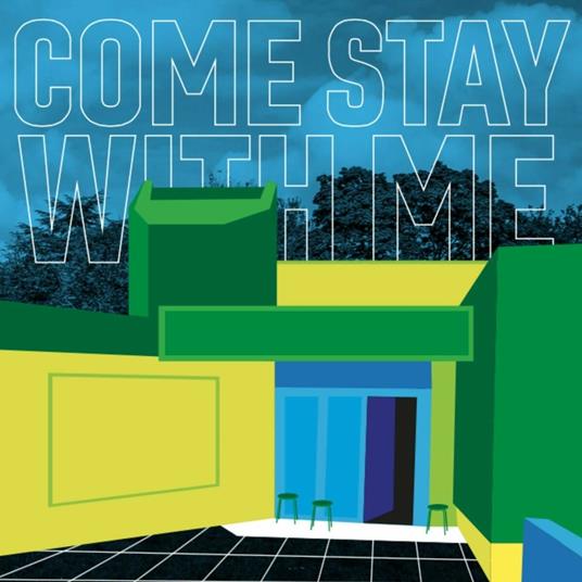 Come Stay with Me - Vinile LP