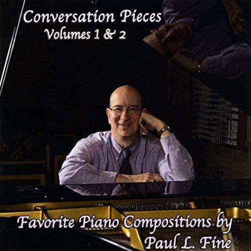 Paul L. Fine - Conversation Pieces, Vols. 1 & 2 - CD Audio