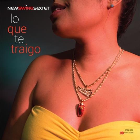 Lo que te traigo - Vinile LP di New Swing Sextet