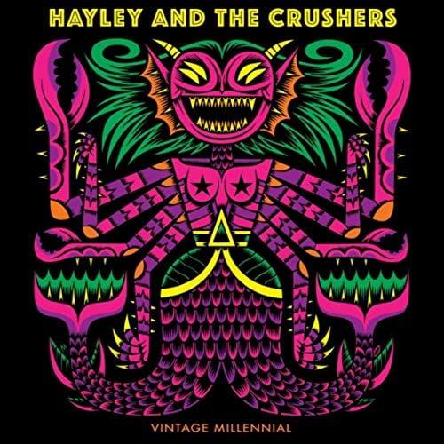Vintage Millennial - CD Audio di Hayley and the Crushers