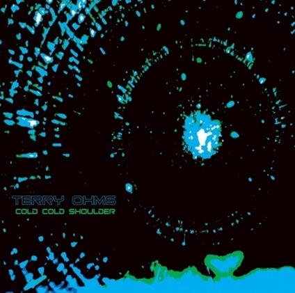 Cold Cold Shoulder - CD Audio di Terry Ohms