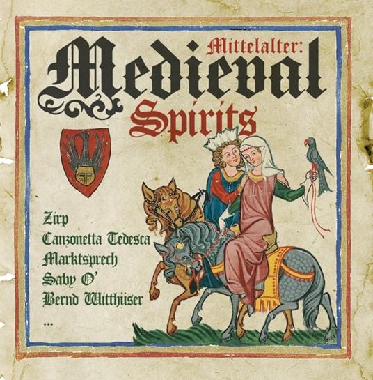 Mittelalter. Medieval Spirits - CD Audio