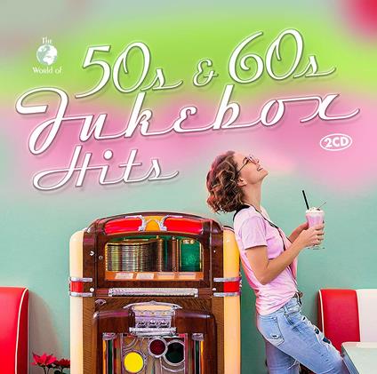 50s & 60s Jukebox Hits - CD Audio