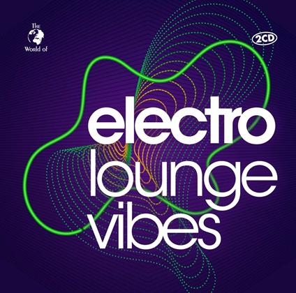 Electro Lounge Vibes - CD Audio