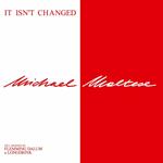 It Isn't Changed