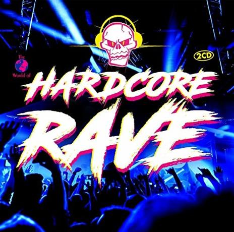 Hardcore Rave - CD Audio