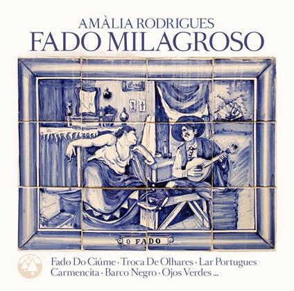 Fado Milagroso - Vinile LP di Amalia Rodrigues