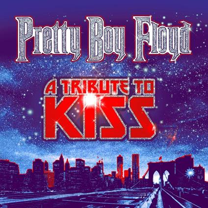 A Tribute To Kiss - Vinile LP di Pretty Boy Floyd