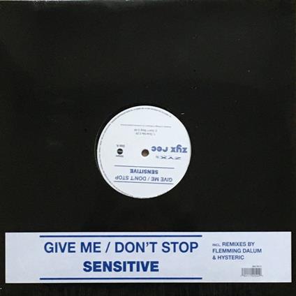 Give Me-Don't Stop - Vinile LP di Sensitive
