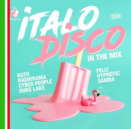 Italo Disco. In the Mix - CD Audio