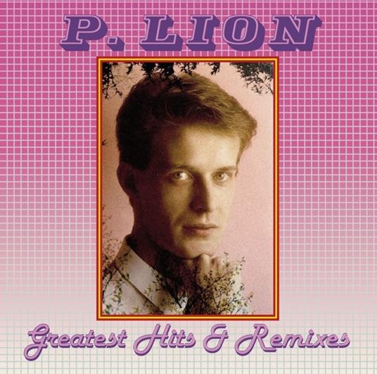 Greatest Hits & Remixes - Vinile LP di P. Lion
