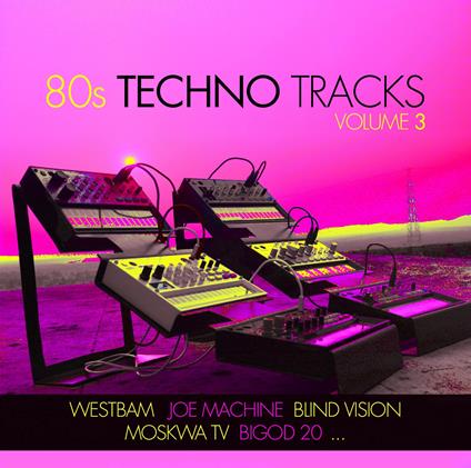 80s Techno Tracks Vol. 3 - CD Audio