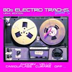 80s Electro Tracks (Vinyl) Edition