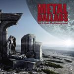 Metal Ballads - Vol.1. From The Underground