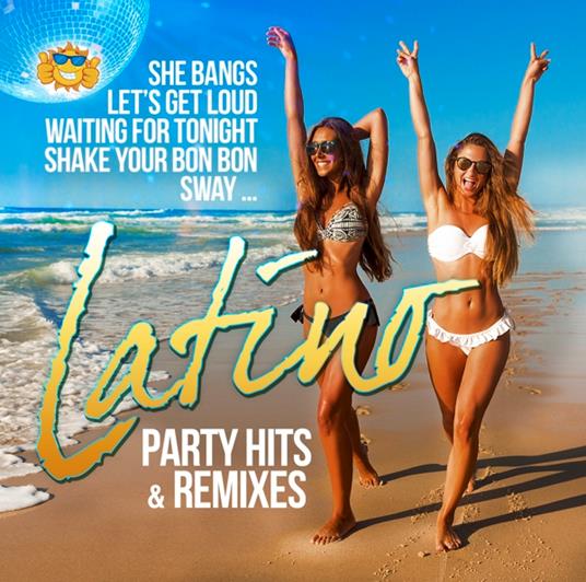 Latino Party Hits & Remixes - CD Audio