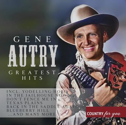 Greatest Hits - CD Audio di Gene Autry