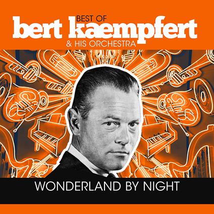 Wonderland By Night - Best Of - Vinile LP di Bert Kaempfert