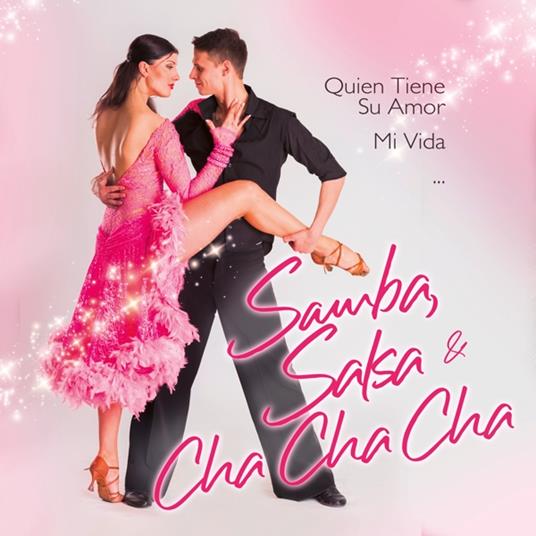 Samba, Salsa & Cha Cha Cha - CD Audio