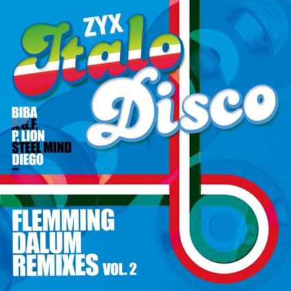 Zyx Italo Disco. Flemming Dalum - Vinile LP