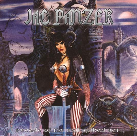 Decade Of The Nail-Spiked Bat - CD Audio di Jag Panzer