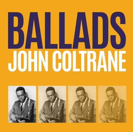 Ballads - CD Audio di John Coltrane