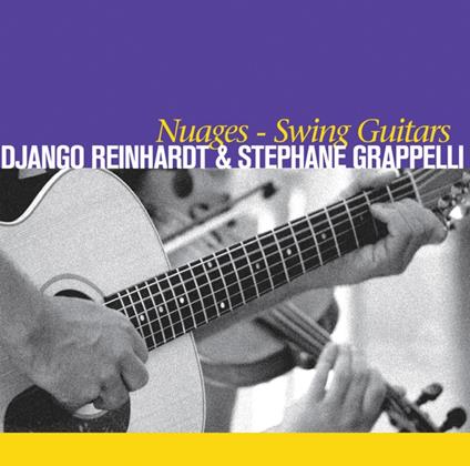 Nuages - Swing Guitars - CD Audio di Stephane Grappelli,Django Reinhardt