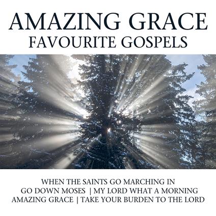 Amazing Grace - Favourite Gospels - CD Audio