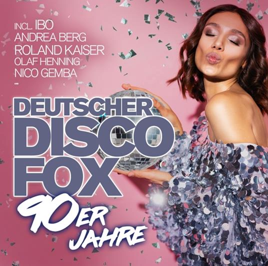 Deutscher Disco Fox. 90er Jahre - CD Audio