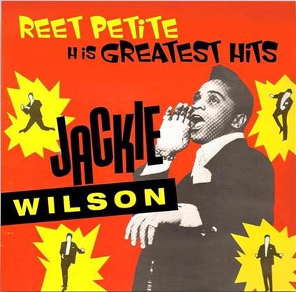 Reet Petite: His Greatest Hits - Vinile LP di Jackie Wilson