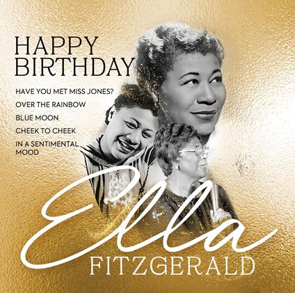 Happy Birthday Ella Fitzgerald - CD Audio di Ella Fitzgerald
