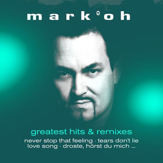 Greatest Hits & Remixes - Vinile LP di Mark 'Oh
