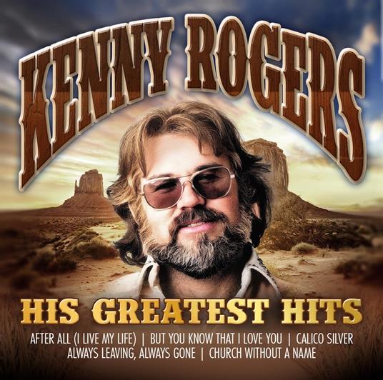 His Greatest Hits - CD Audio di Kenny Rogers
