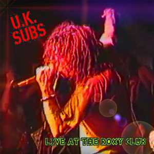 Vinile Live At The Roxy UK Subs