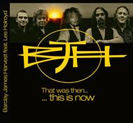 That Was Then... This Is Now