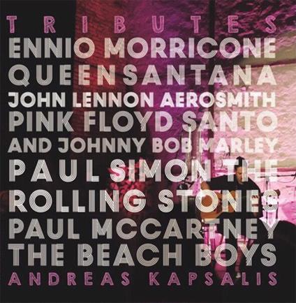 Andreas Kapsalis - Tributes - CD Audio