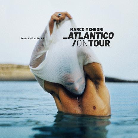 Atlantico on Tour (Limited Edition) - CD Audio di Marco Mengoni - 2