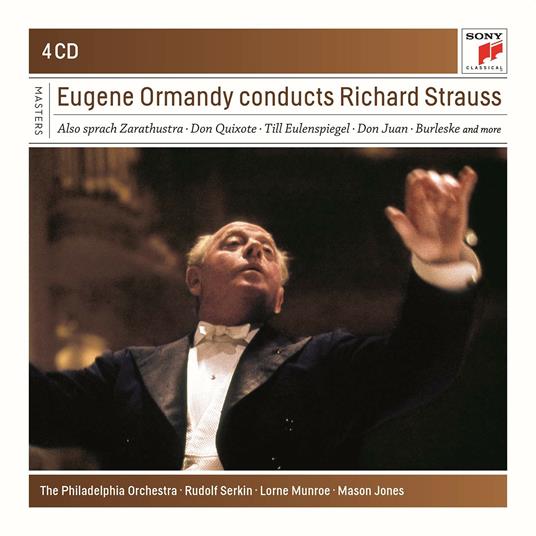 Eugene Ormandy Conducts Richard Strauss - CD Audio di Richard Strauss,Rudolf Serkin,Eugene Ormandy,Philadelphia Orchestra,Lorne Munroe