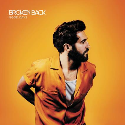 Good Days - Vinile LP di Broken Back