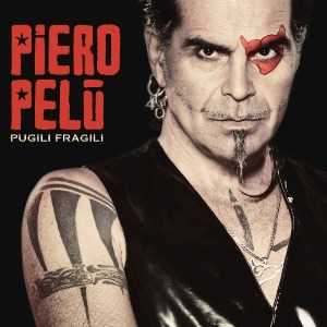 CD Pugili fragili (Sanremo 2020) Piero Pelù