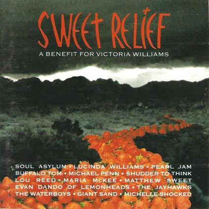 Sweet Relief (A Benefit For Victoria Williams) - Vinile LP