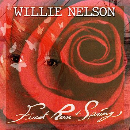First Rose of Spring - Vinile LP di Willie Nelson
