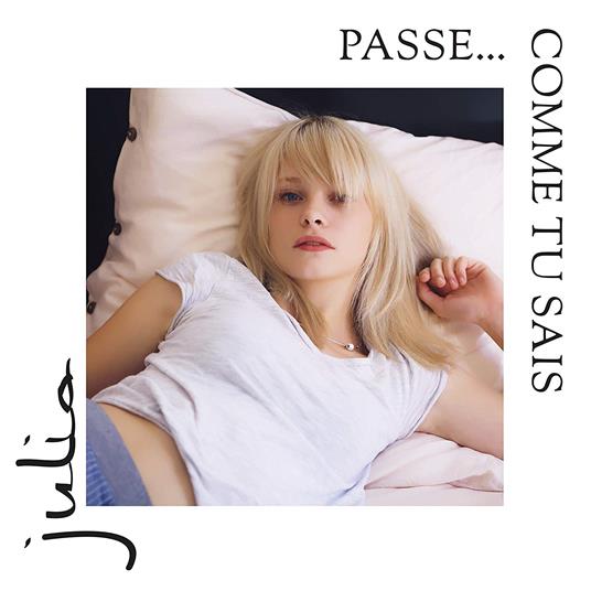 Passe... Comme Tu Sais - CD Audio di Julia