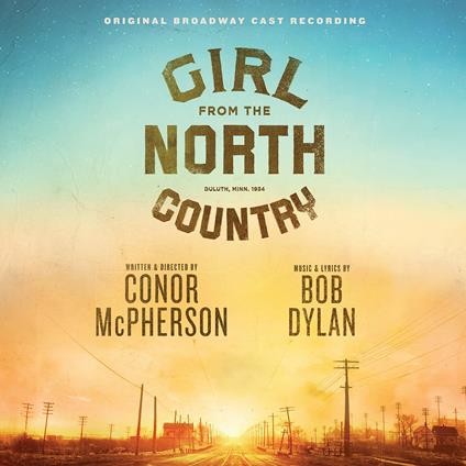Girl from the North Country. Original Broadway Cast (Colonna Sonora) - CD Audio