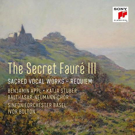 Secret Faure 3: Sacred Vocal Works, Requiem - CD Audio di Gabriel Fauré
