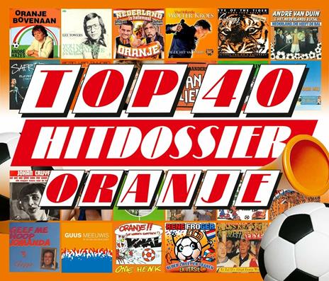 Top 40 Hitdossier - Oranje - CD Audio