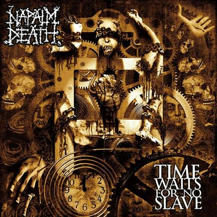 Time Waits for No Slave - CD Audio di Napalm Death