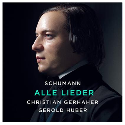 Alle Lieder - CD Audio di Robert Schumann,Christian Gerhaher
