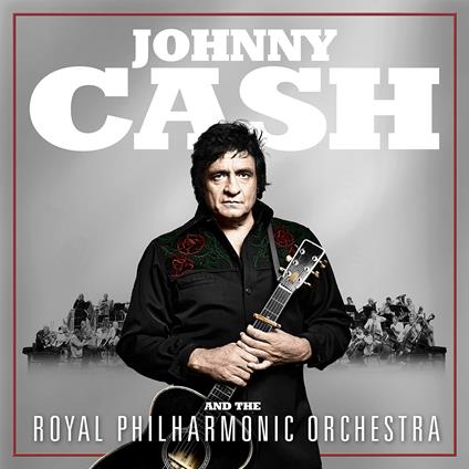 Johnny Cash And The Royal Philharmonic Orchestra - Johnny Cash And The Royal Philharmonic Orchestra - CD Audio di Johnny Cash