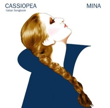 Cassiopea. Italian Songbook - CD Audio di Mina - 2